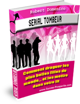 Serial Tombeur - Comment Draguer une Femme