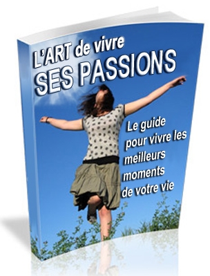 Art de Vivre Ses Passions